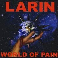 Larin : World Of Pain